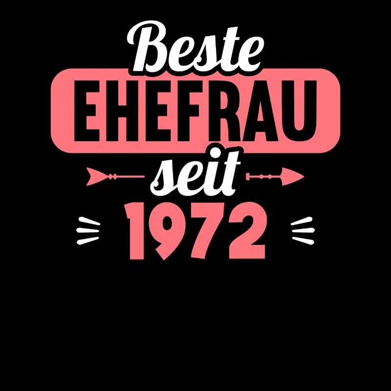 Beste Ehefrau Bester Ehemann seit 1972