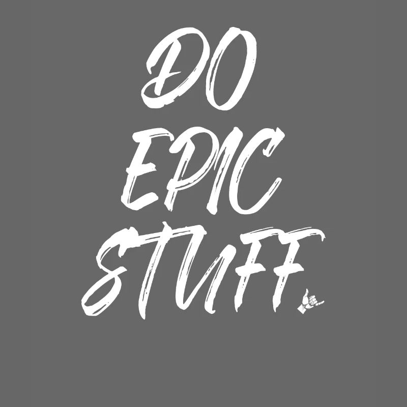 Do Epic Stuff Surfer Surfing Shaka Windsurfer Surf