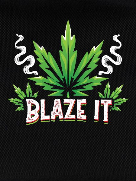 Blaze it