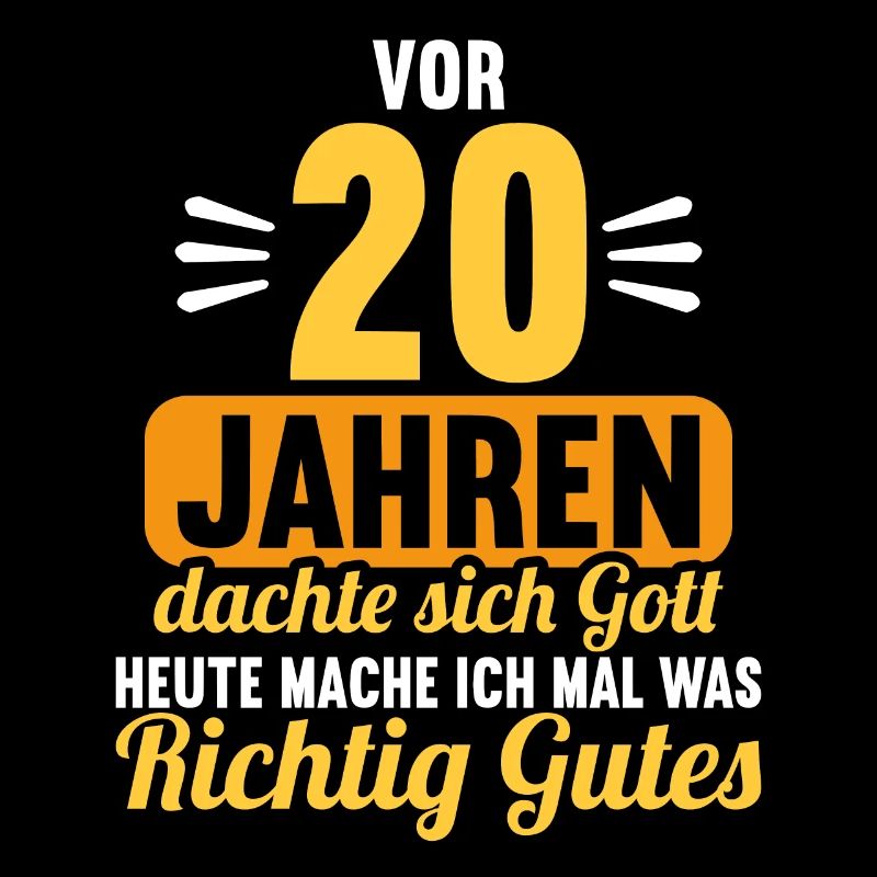 Vor 20 Jahren dachte Gott mach Gutes 20 Geburtstag