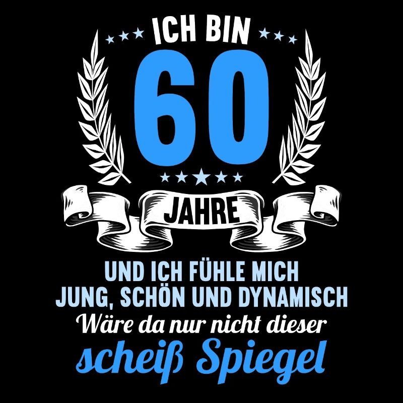60 Jahre Jung Schön Dynamisch 60 Geburtstag