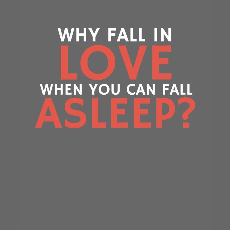 Funny relationship quote fall asleep