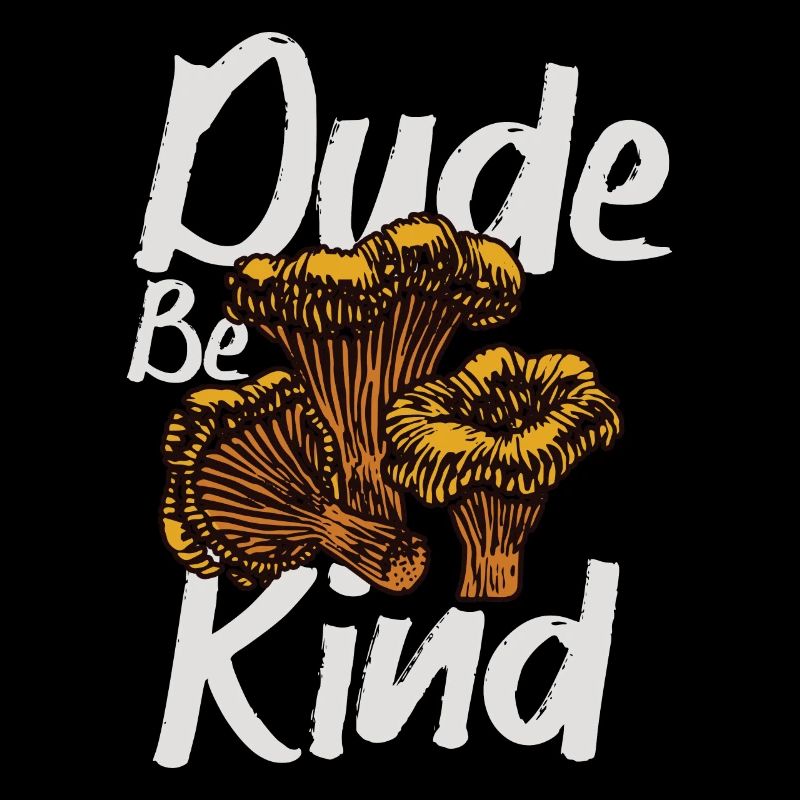 Dude Be Kind No Bullying