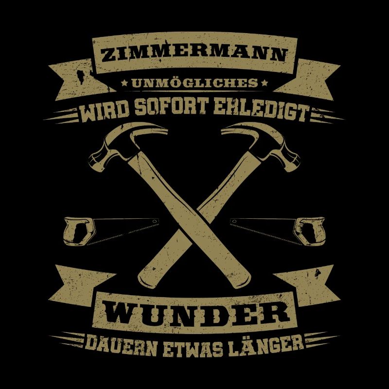 Zimmermann Unmögliches wird sofort erledigt