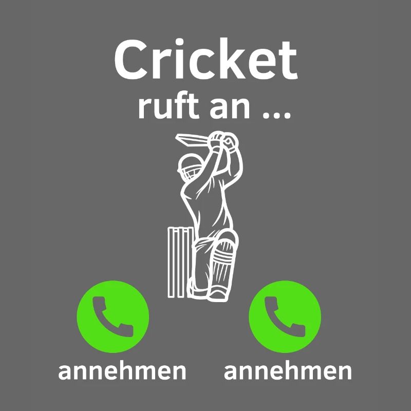Cricket ruft an - annehmen oder annehmen?