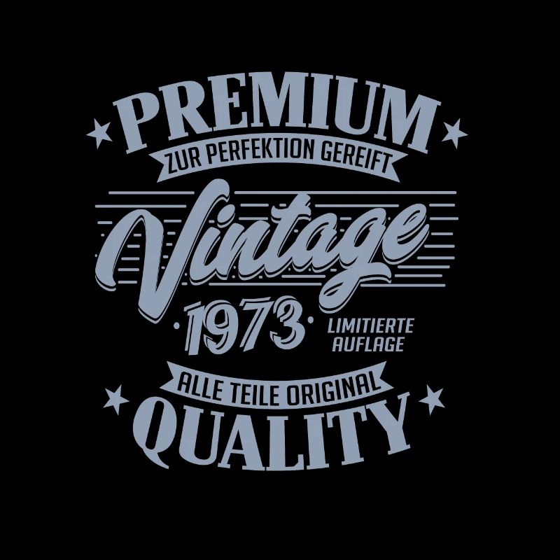 Vintage 1973 Geburtstag Sprüche "Limitierte