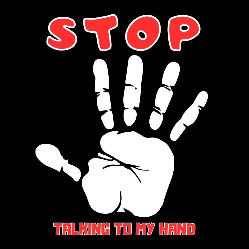 Stop Parle à ma main- Design de main drôle