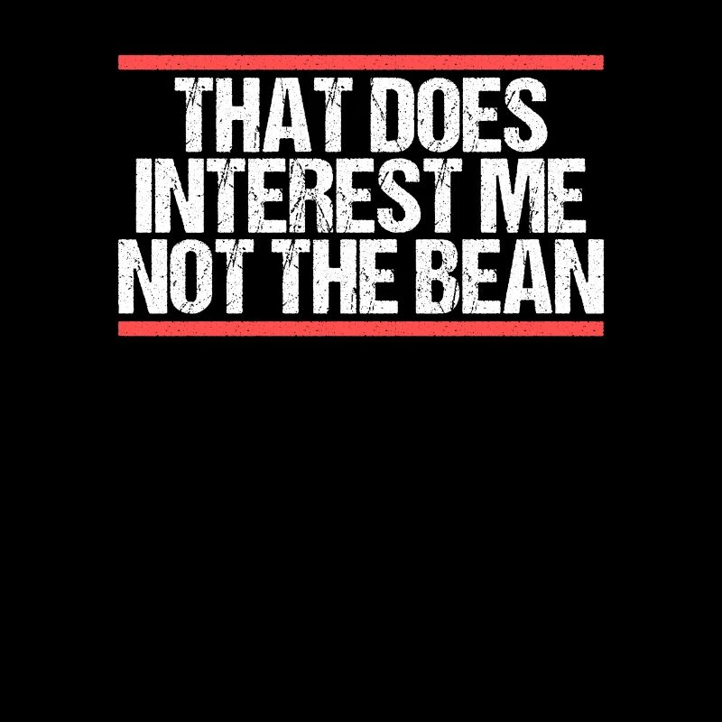 That does interest me not the bean Denglisch