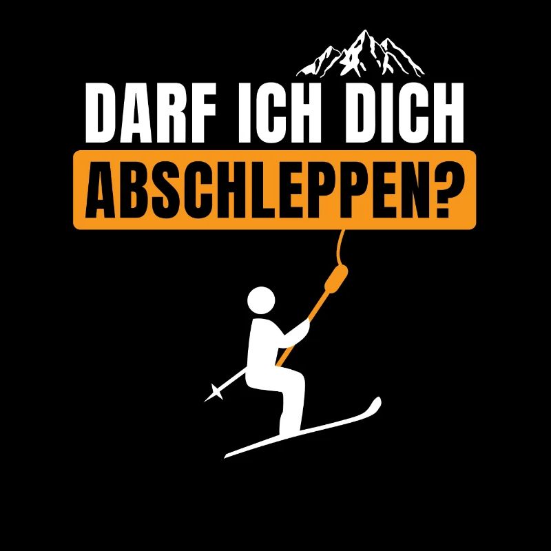 Darf ich dich abschleppen Apres Ski fun Design