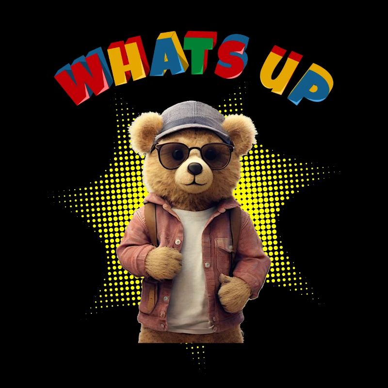Whats Up Teddy - Funny Teddy Bear
