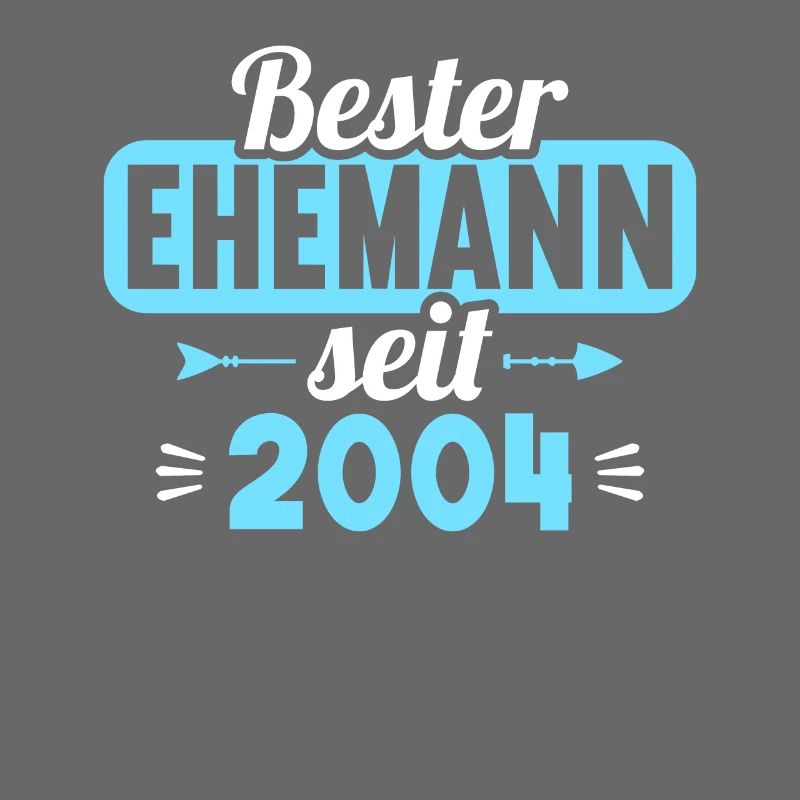 Bester Ehemann seit 2004 20.Hochzeitstag