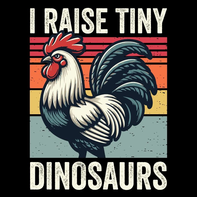 I Raise Tiny Dinosaurs Vintage Chicken Funny Farm