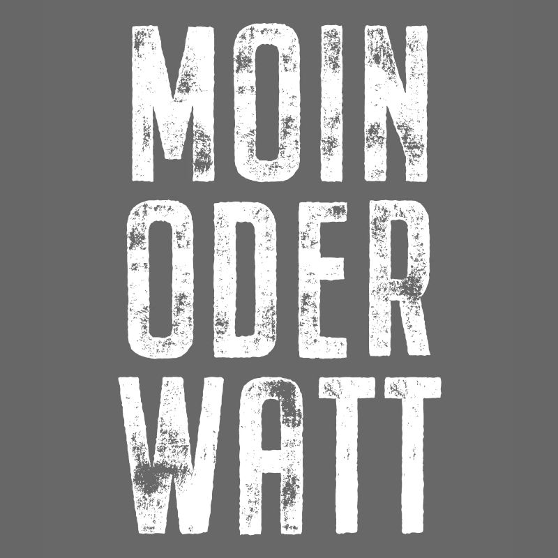 Moin Oder Watt Ruhrgebiet Ruhrpott Hamburg Moin