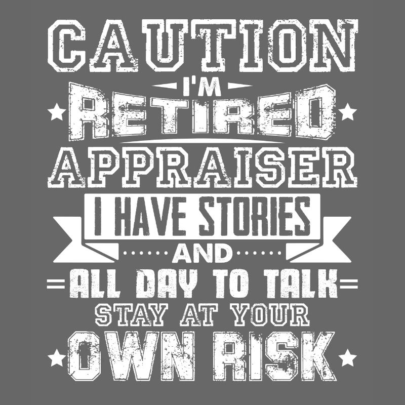 Appraiser Retired Appraiser Caution