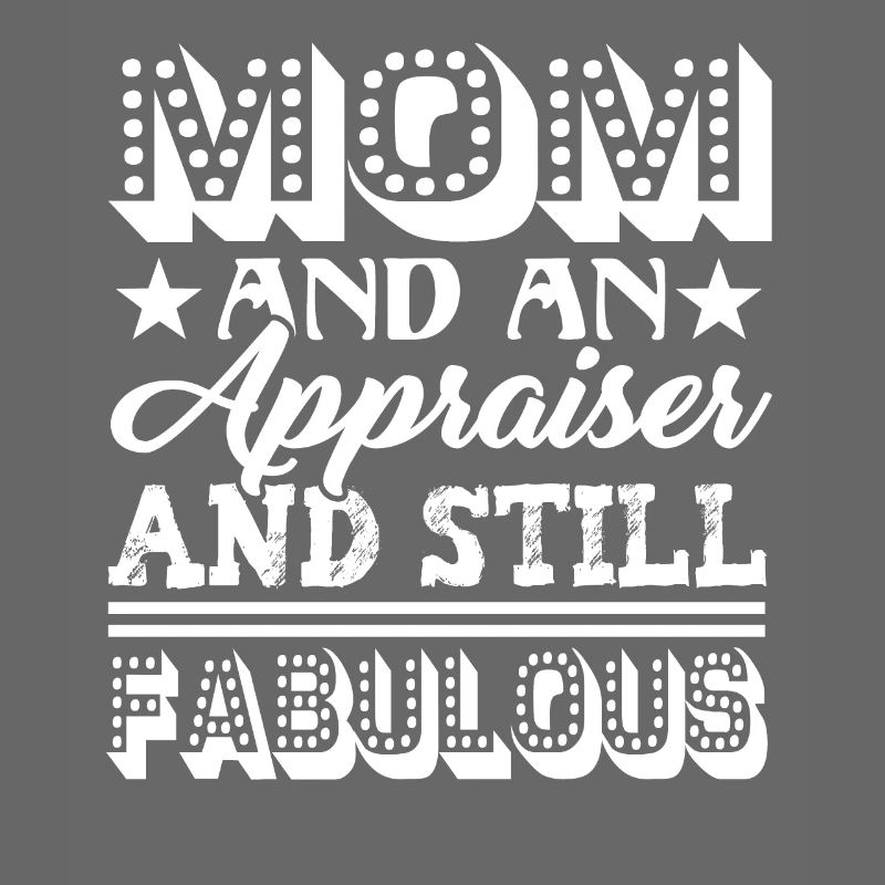 Appraiser Fabulous Appraiser Mom