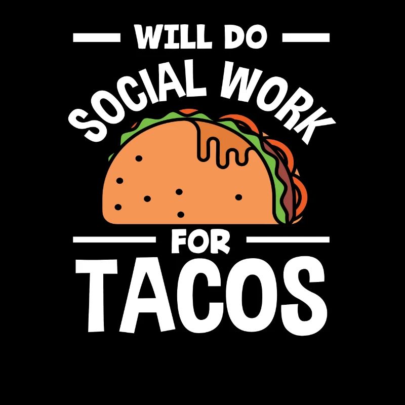 Social Work for Tacos Lovers