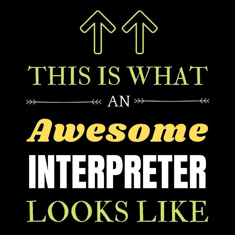 This is What an Awesome Interpreter Looks Like