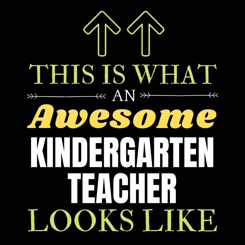 This is What an Awesome Kindergarten Teacher Looks