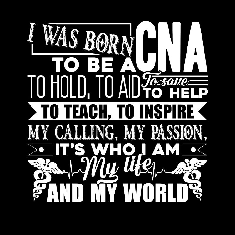 CNA Born To Be A CNA