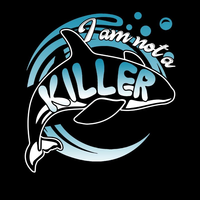 Killer Whale I am Not A Killer
