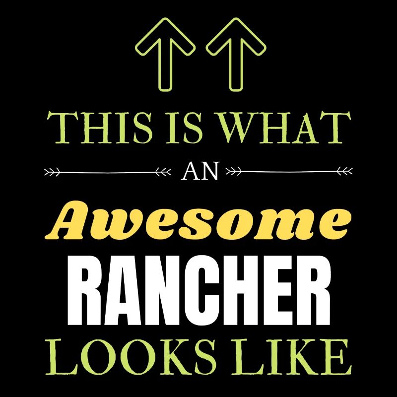 So sieht ein großartiger Rancher aus