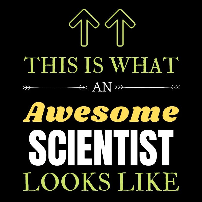 This is What an Awesome Scientist Looks Like