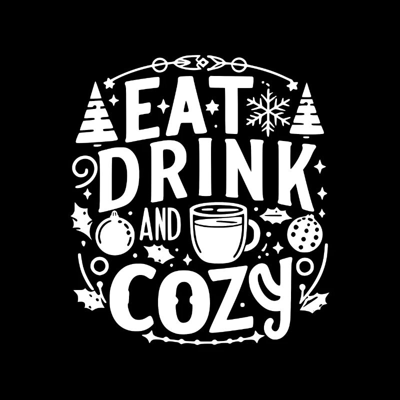 Eat Drink and Be Cozy