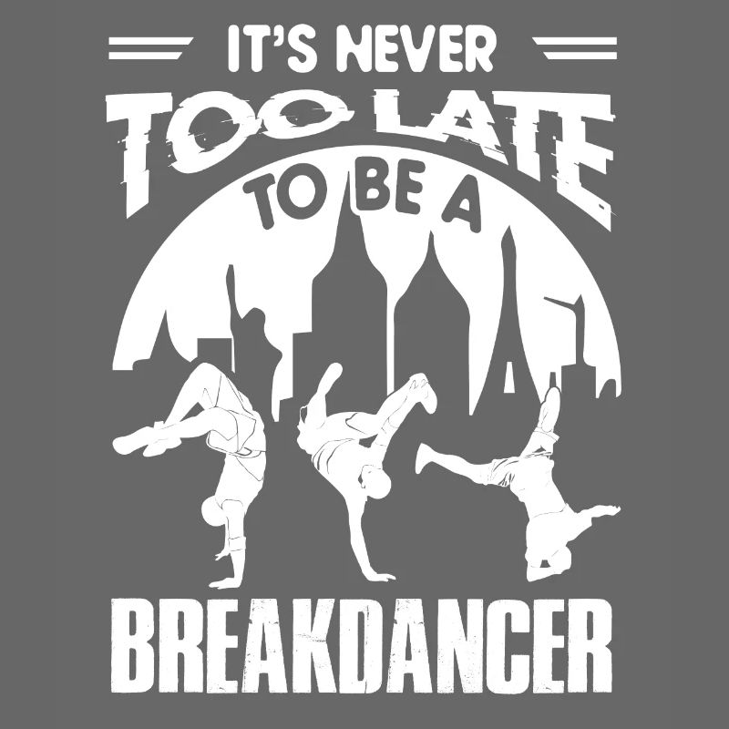 Breakdancer Want To Be A Breakdancer