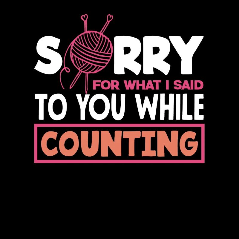 Sorry for knitting counted