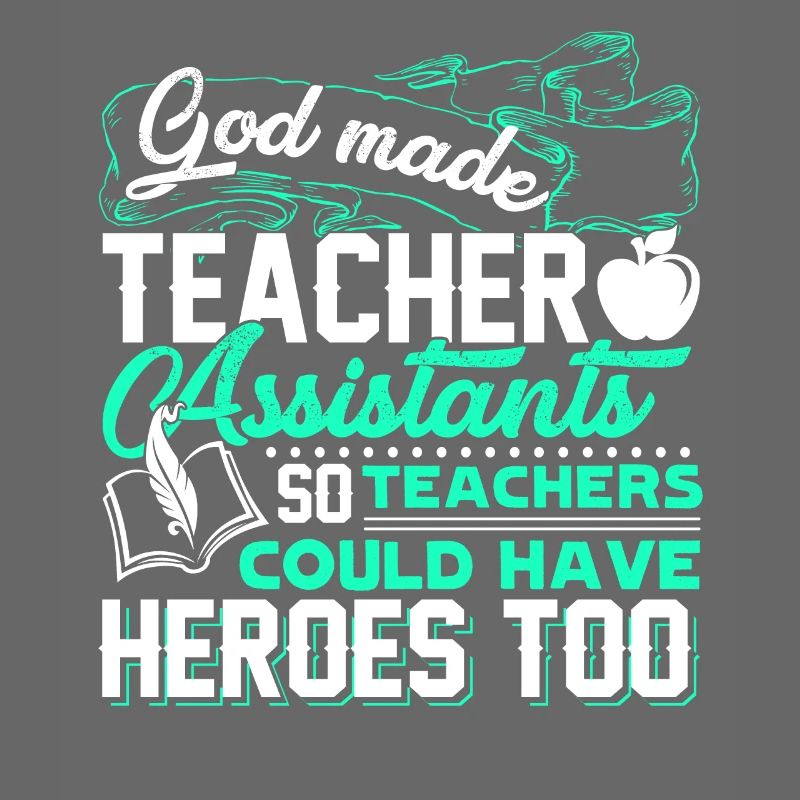 God Made Teacher Assistant