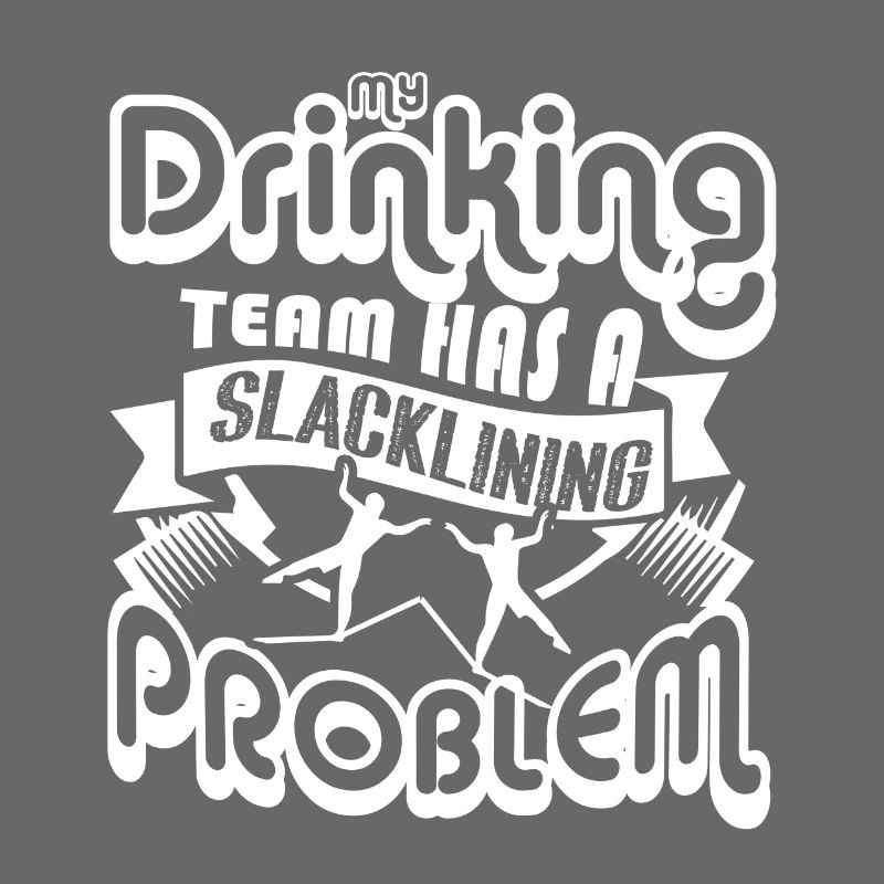 My Drinking Team Has Slacklining Problem