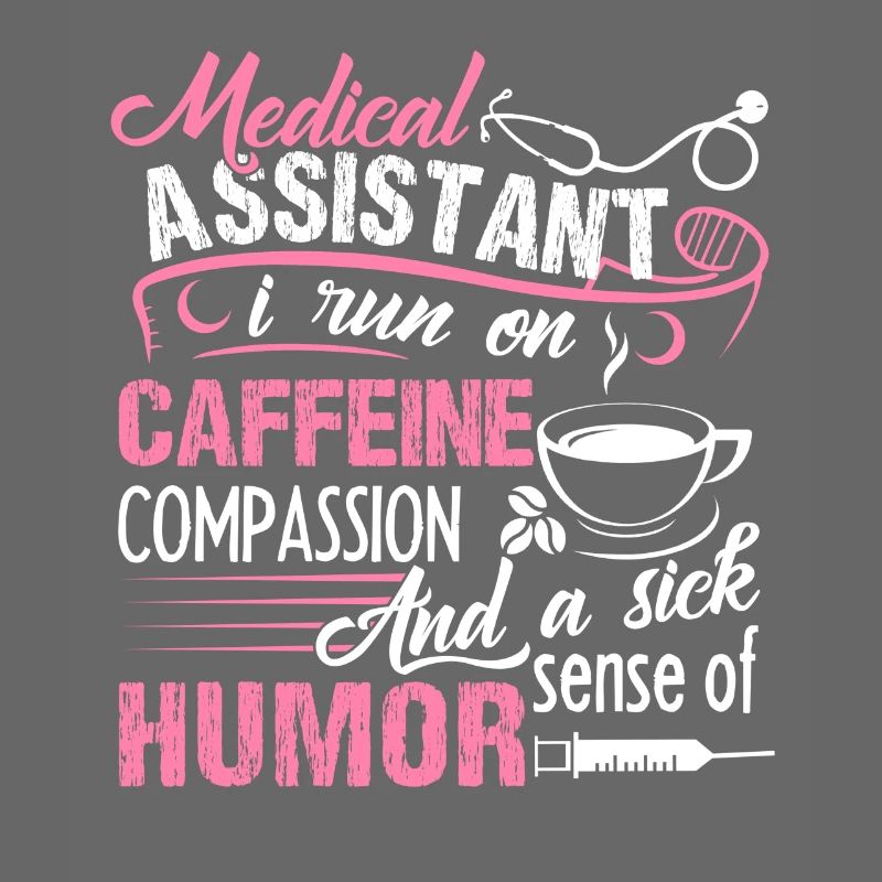 Medical Assistant Run On Caffeine
