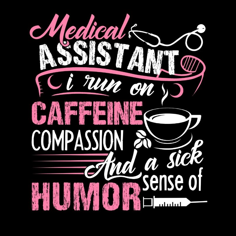 Medical Assistant Run On Caffeine