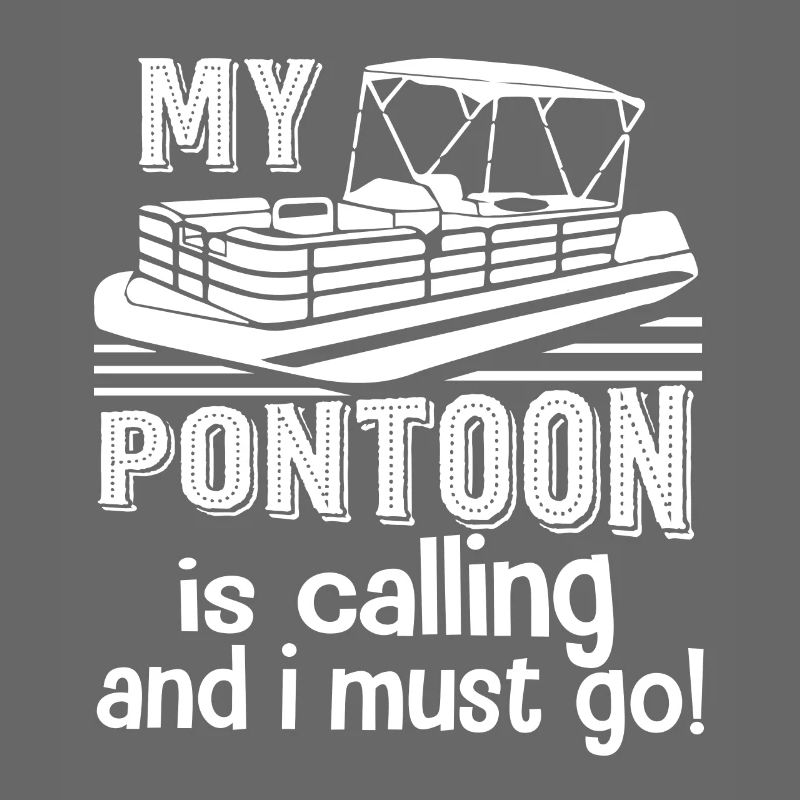 Pontooning My Pontoon Is Calling