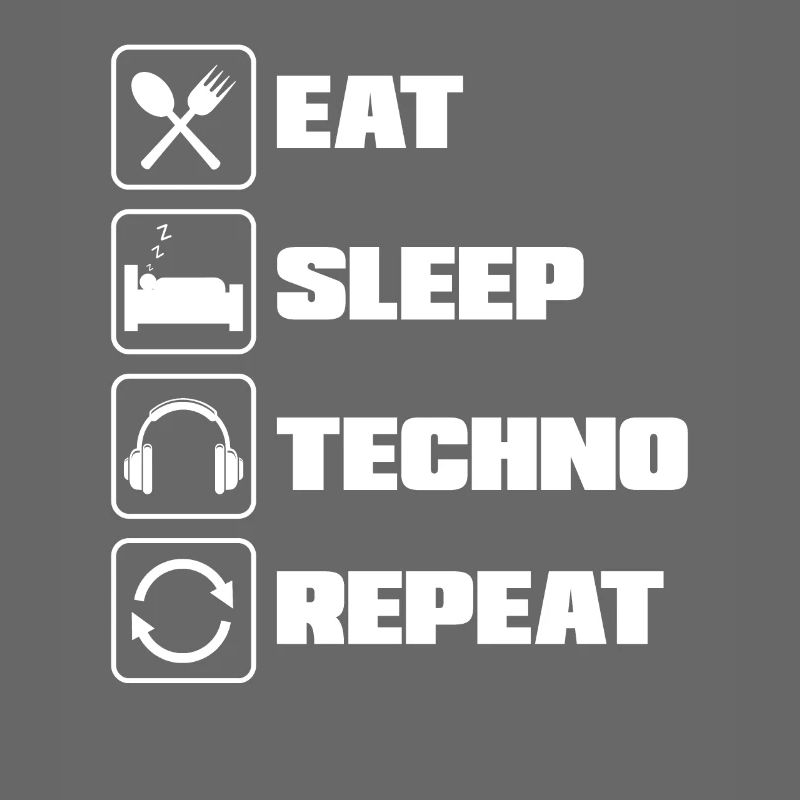 Eat Sleep Techno Repeat pour Techno Lover