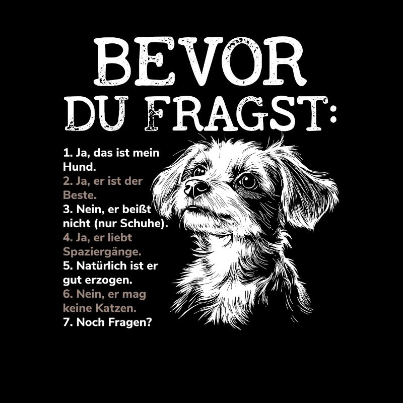 Bevor Du Fragst Das Ist Mein Hund