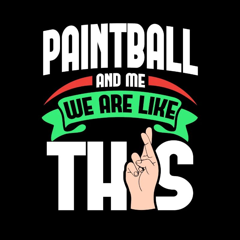 Paintball Me Are Like