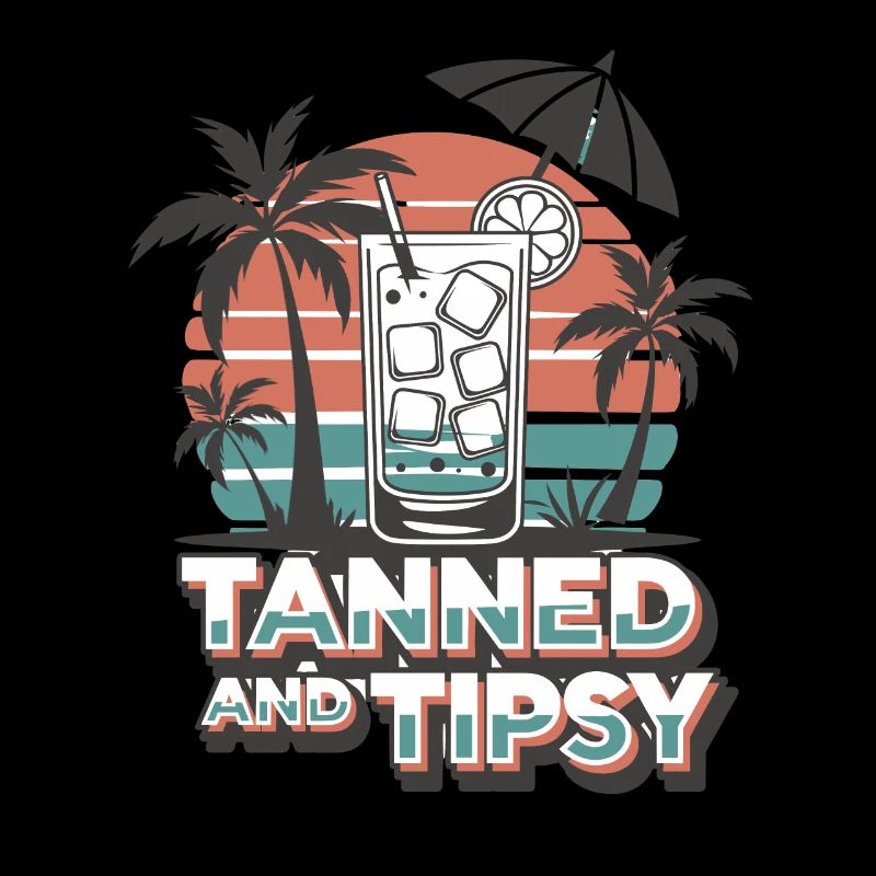 Tanned And Tipsy