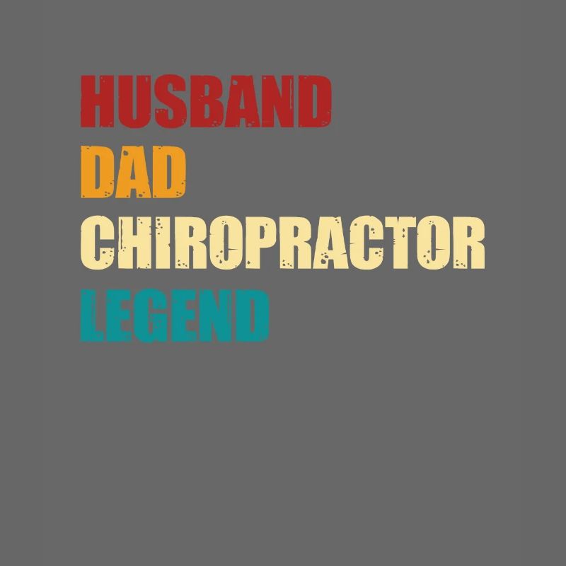 Husband Father Chiropractor Legend