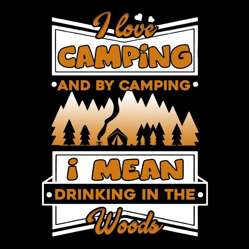 Camping I Love Camping