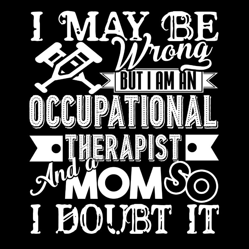 Occupational Therapist And A Mom