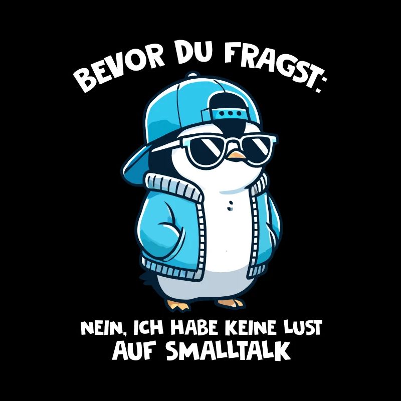 Bevor Du Fragst Kein Smalltalk Pinguin