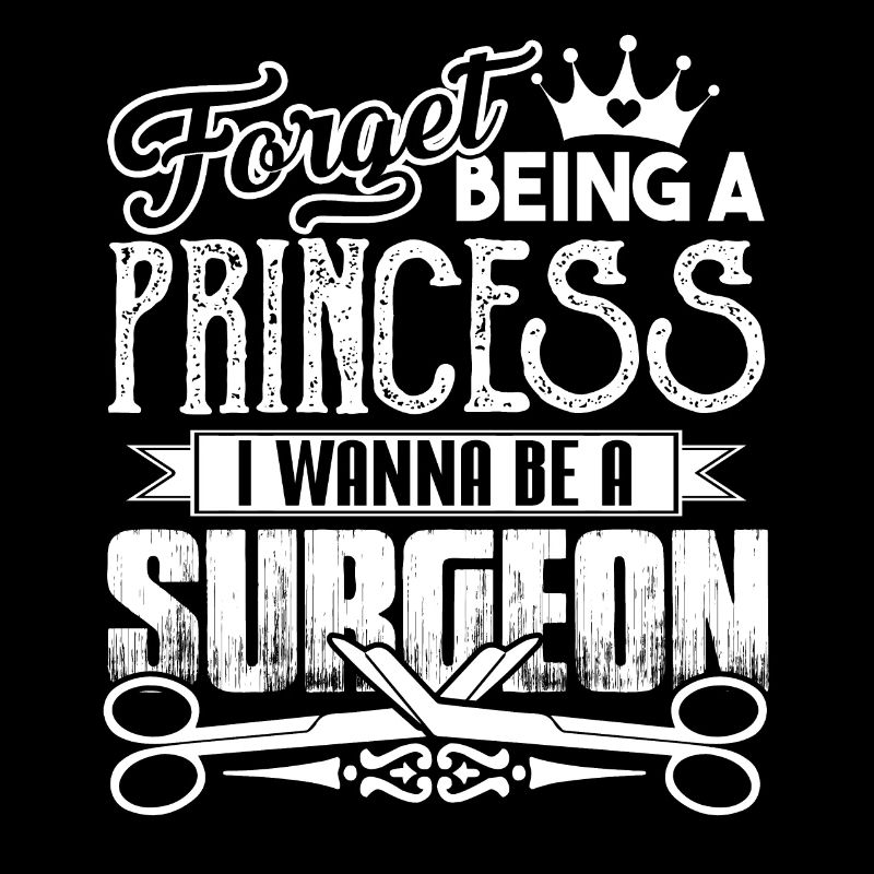 Surgeon I Want To Be A Surgeon