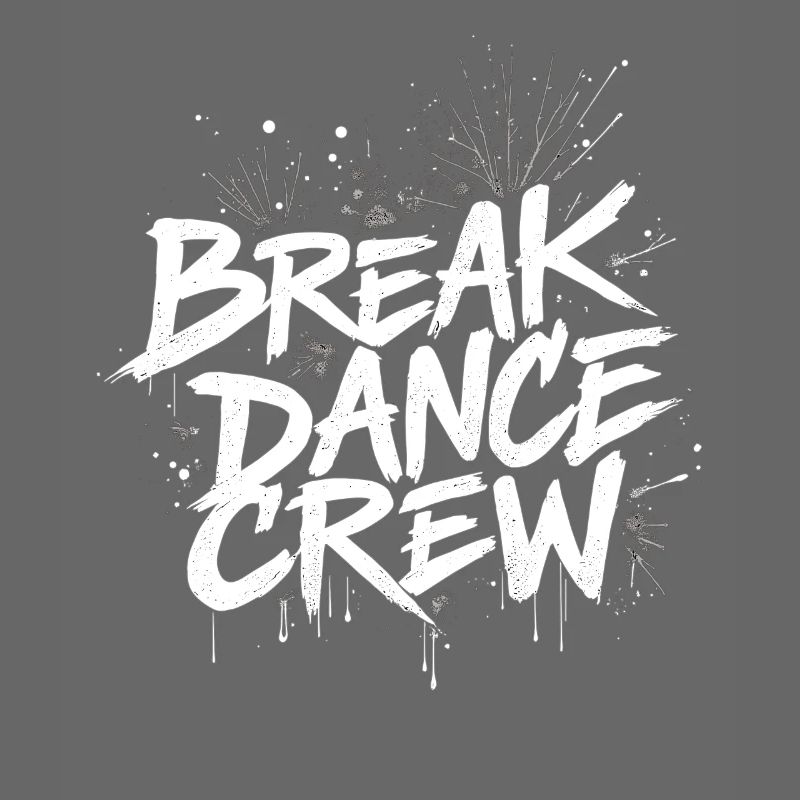 Breakdance Crew Breakdance Breakdancing Breakdance