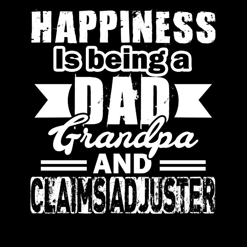 Claims Adjuster Dad Grandpa And Claims Adjuster