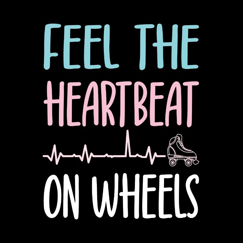 Roller Skater Party Feel Heartbeat On Wheels Gift