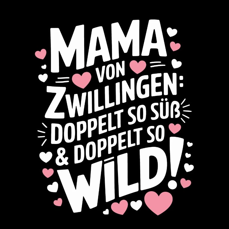 Mama von Zwillingen Zwillingsmama Zwillings Mutter