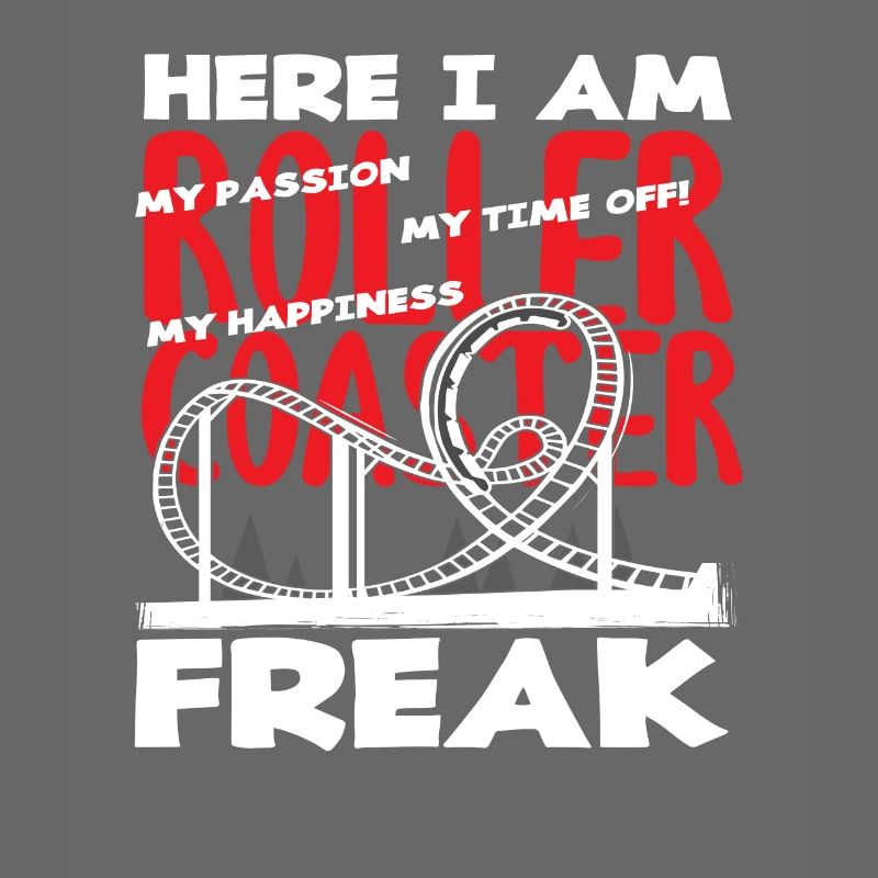 Roller Coaster Freak Passion Holiday Fun