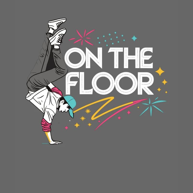 On The Floor – Cooles Breakdance Design