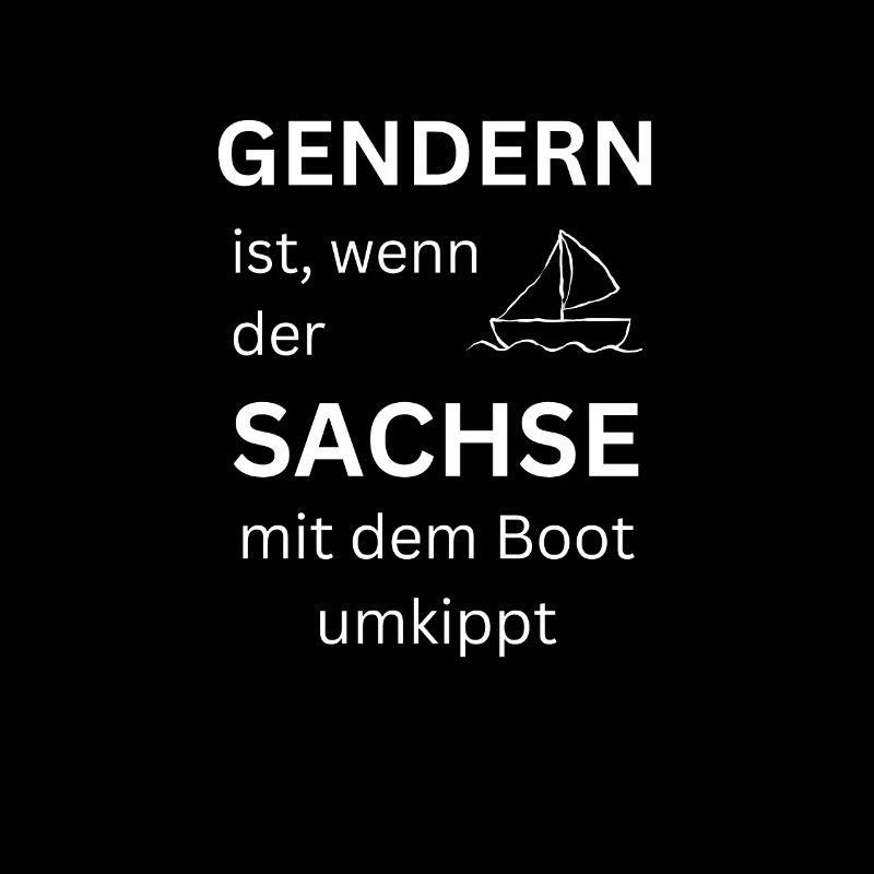 Lustiger Gender Spruch Sachse Boot umkippt